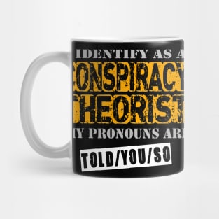 Conspiracy Theorist Mug